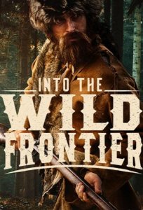 На дикой границе / Into the Wild Frontier